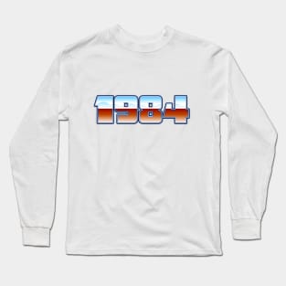 1984 Long Sleeve T-Shirt